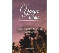 Yoga Nidra: The Forgotten Doorway to Sleep