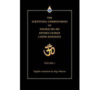Yoga Niketan The Scriptural Commentaries of Yogiraj Sri Sri S (Copertina rigida)