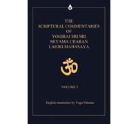 Yoga Niketan The Scriptural Commentaries of Yogiraj Sri Sri Shyama C (Tascabile)