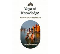 Yoga of Knowledge: Path to Enlightenment