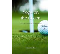 Yoga on the Green: Elevate Your Golf Performance