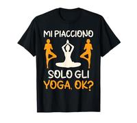 Yoga Palestra Yogisti Mi Piacciono Solo Gli Yoga Maglietta