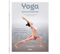 YOGA PARA PRINCIPIANTES: GUIA ILUSTRADA DE LAS TECNICAS Y POSTURAS BASICAS