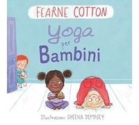 Yoga per bambini. Ediz. a colori