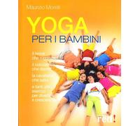 Yoga per bambini [Mar 04, 2008] Morelli, Maurizio