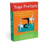 Yoga Pretzels: 50 Fun Yoga Activities For Kids & Grownups