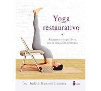 Yoga restaurativo / Restore and Rebalance: Recuperar el equilibrio con la relajación profunda