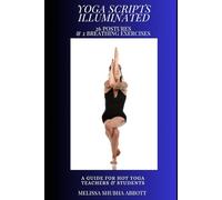 Yoga Scripts Illuminated: 26 Postures & 2 Breathing Exercises