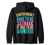 Yoga Stretch Doesn´t Have To Be Pretty Funny Yoga Felpa con Cappuccio