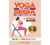 Yoga sulla sedia per dimagrire. Sfida di 28 giorni