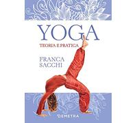 Yoga. Teoria e pratica