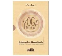 Yoga time. La danza della vita. Ediz. a colori. Con Taccuino