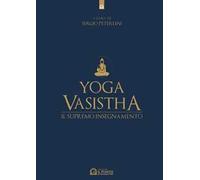 Yoga vasistha. Il supremo insegnamento