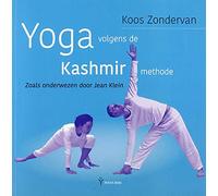 Yoga volgens de Kashmir methode: zoals onderwezen door Jean Klein