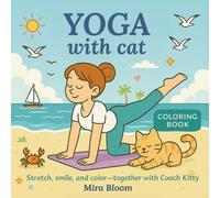 Yoga with Cat: Stretch, smile, and color - together with Coach Kitty.