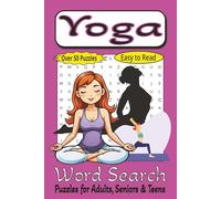 Yoga Word Search: Mindful Puzzles for Relaxation, Focus & Inner Peace Find Your Center-One Word at a Time