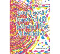 Yoga Your Inner Child: Parent Like a Buddha