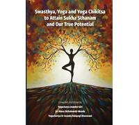 Yogachariya Jnandev Giri Di Swasthya, Yoga and Yoga Chikitsa to Att (Tascabile)