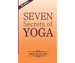 Yogaguru Mohan Karki Seven Secrets of Yoga (Tascabile)
