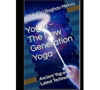YogAI: The Fusion of Mind, Body, and Technology: Ancient Yog with Latest Technology