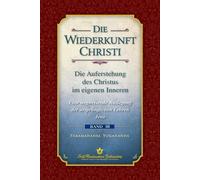 Yogananda Param Die Wiederkunft Christi: Die Auferstehung des (Copertina rigida)