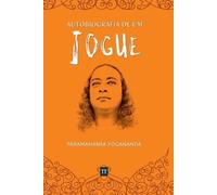 Yogananda Paramahansa Autobiografia De Um Iogue (Tascabile)