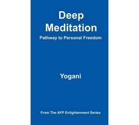 Yogani Deep Meditation - Pathway to Personal Freedom (Tascabile)