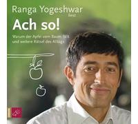 Yogeshwar,Ranga - Ach So!Warum der Apfel Vom Baum Fällt und Weitere