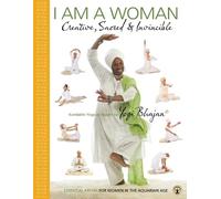 Yogi Bhajan I am a Woman Creative, Sacred & Invincible (Tascabile)