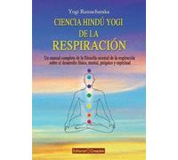 Yogi Ramacharaka Ciencia hindú yogi de la respiración (Tascabile)