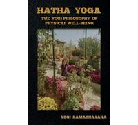 Yogi Ramacharaka Hatha Yoga (Tascabile)