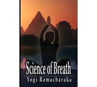 Yogi Ramacharaka Ramacharaka Yogi Science of Breath (Tascabile)