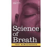 Yogi Ramacharaka Science of Breath (Tascabile)