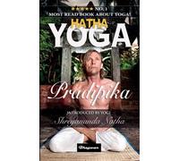 Yogi Swatmarama Hatha Yoga Pradipika (Tascabile) Great Yoga Books