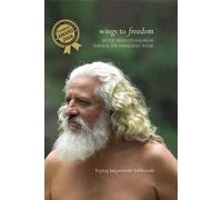 Yogiraj Gurunath Siddhanath Wings To Freedom (Copertina rigida)