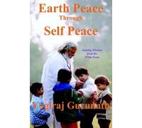 Yogiraj Gurunath Siddhanath Yogiraj Guru Earth Peace Through Self P (Tascabile)