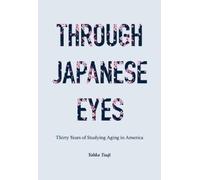 Yohko Tsuji Through Japanese Eyes (Tascabile) Global Perspectives on Aging