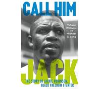 Yohuru Williams Michael G. Long Call Him Jack (Copertina rigida)