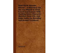Yoi-Over Hold Hard Hounds, Please - A Discourse On The Fox- (Copertina rigida)