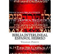Yojanan Ben Peretz More Yojanan ben Pe Biblia Interlineal Español He (Tascabile)