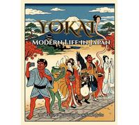 Yokai: Modern Life in Japan An Ukiyo-e Coloring Book for Adults
