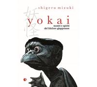 YOKAI - MOSTRI E SPIRITI DEL FOLCLORE GIAPPONESE