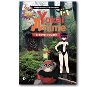 YOKAI NEGLI ANIME E DOVE TROVARLI