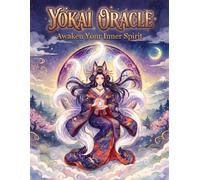 YOKAI ORACLE: Awaken Your Inner Spirit