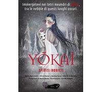 Yokai. Spiriti inquieti