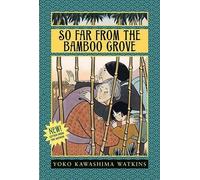 Yoko Kawashima Watkins So Far from the Bamboo Grove (Tascabile)