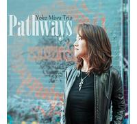 Yoko Miwa Trio - Pathways
