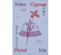 Yoko Ogawa Hotel Iris (Tascabile)