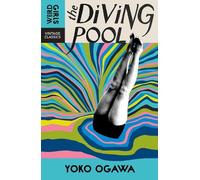 Yoko Ogawa The Diving Pool (Tascabile) Weird Girls