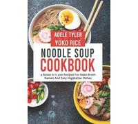 Yoko Rice Adele Tyler Noodle Soup Cookbook (Tascabile)